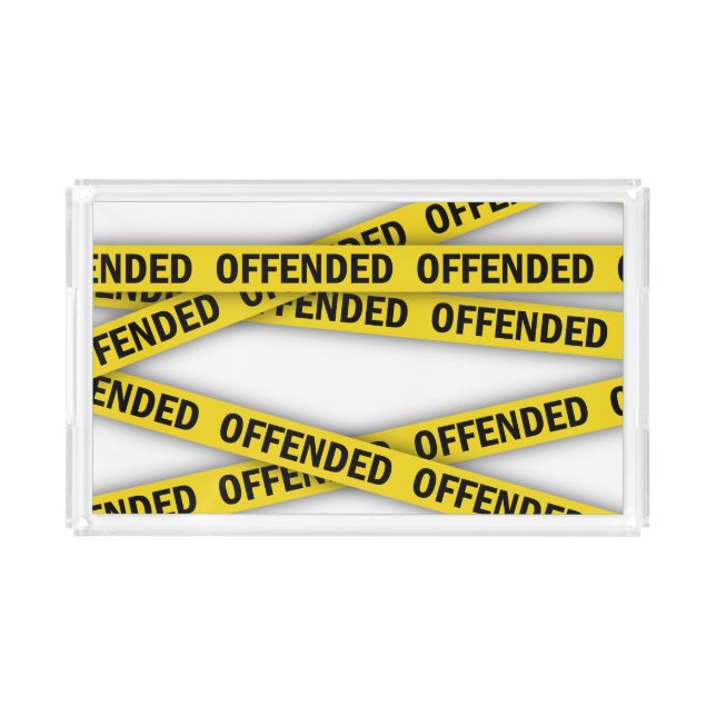I am offended police tape do not cross acrylic tray (Front)
