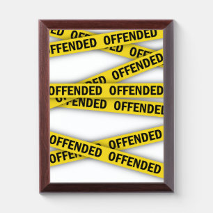 I am offended police tape do not cross award plaque