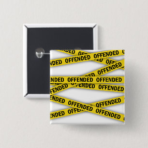 I am offended police tape do not cross button