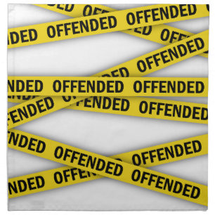 I am offended police tape do not cross cloth napkin