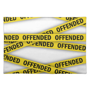 I am offended police tape do not cross cloth placemat