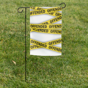 I am offended police tape do not cross garden flag