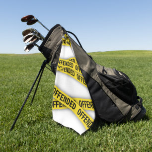 I am offended police tape do not cross golf towel