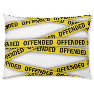 I am offended police tape do not cross pet bed