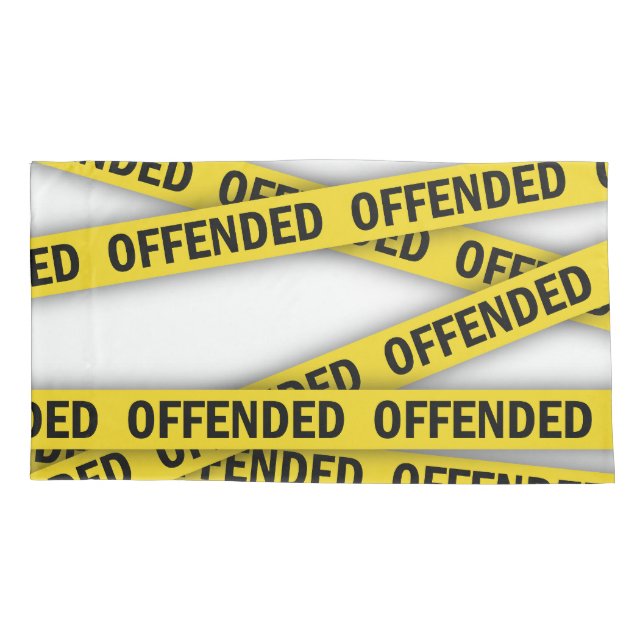 I am offended police tape do not cross pillow case (Back)