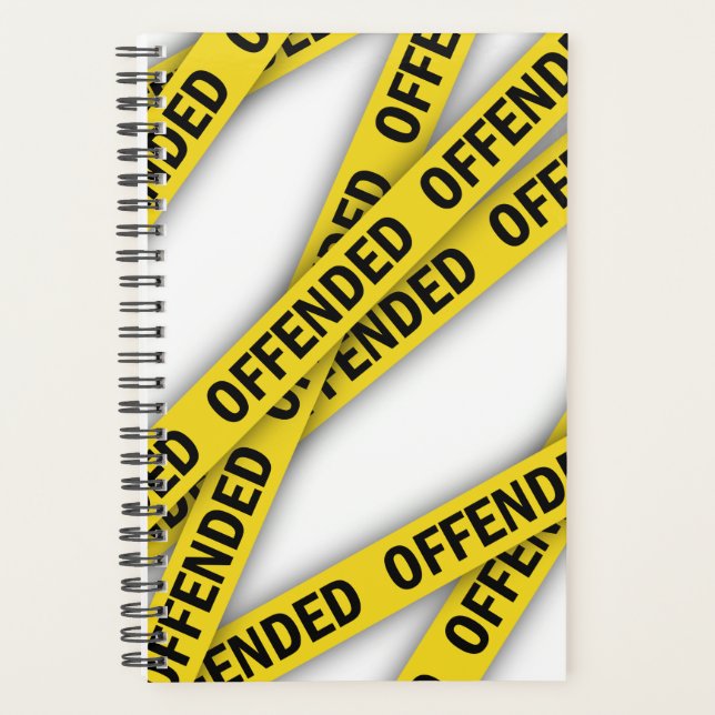 I am offended police tape do not cross planner (Front)