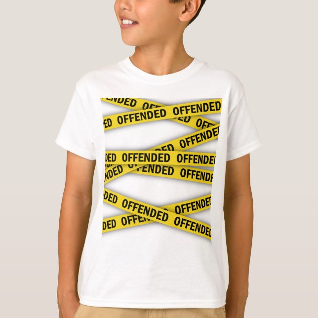 I am offended police tape do not cross T-Shirt (Front)