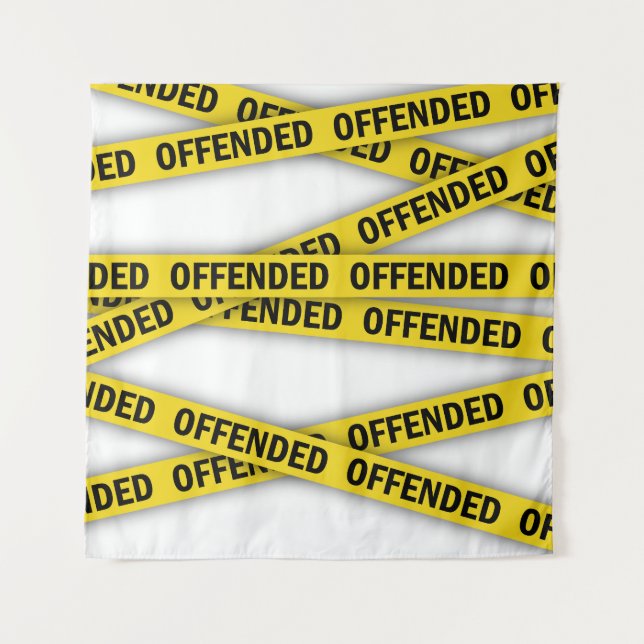 I am offended police tape do not cross tapestry (Front)