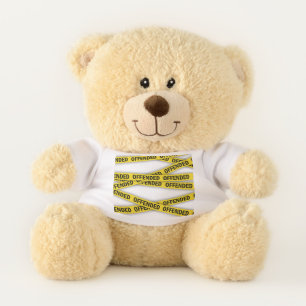 I am offended police tape do not cross teddy bear