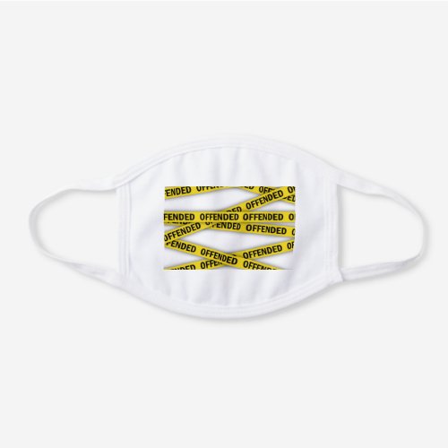 I am offended police tape do not cross white cotton face mask