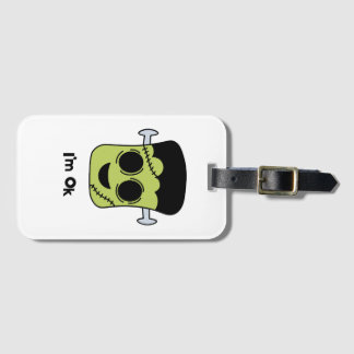 i am ok frank Halloween funny Luggage Tag