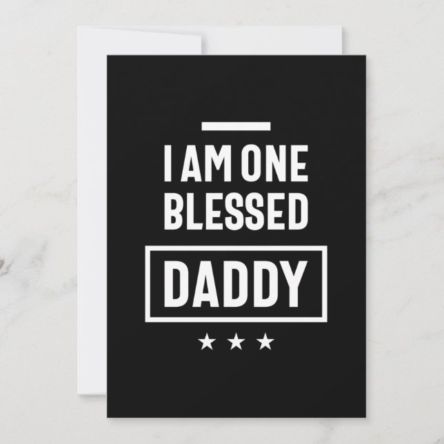 I Am One Blessed Daddy | Father Gift Thank You Card (Front)