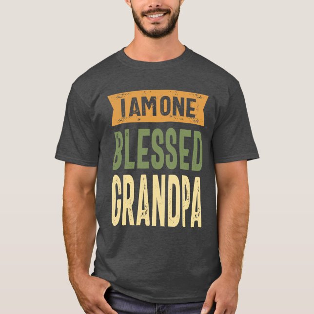 I Am One Blessed Grandpa T-Shirt (Front)