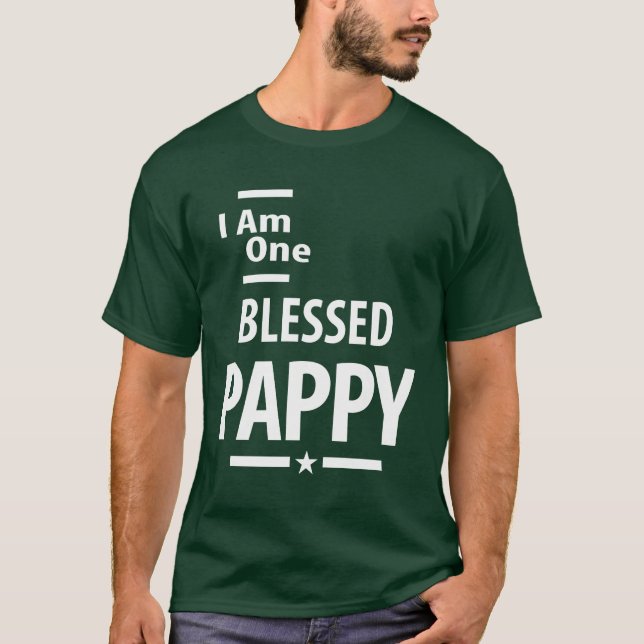 I Am One Blessed Pappy | Father and Grandpa Gift T-Shirt (Front)