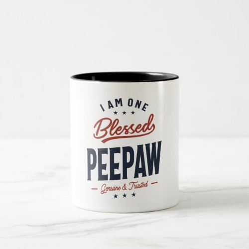 I Am One Blessed Peepaw Design Two_Tone Coffee Mug