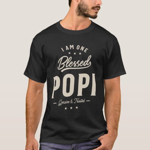 I Am One Blessed Popi _ Dad and Grandpa T_Shirt