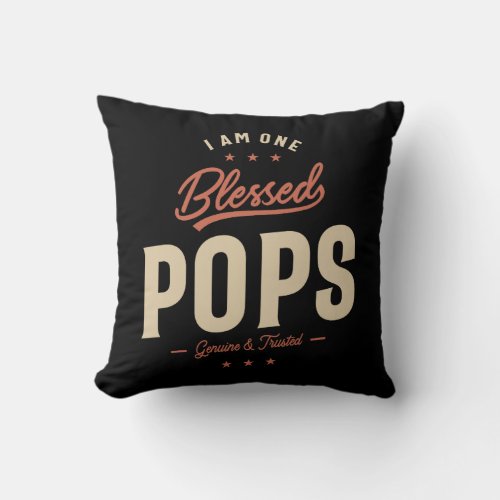 I Am One Blessed Pops Funny Throw Pillow