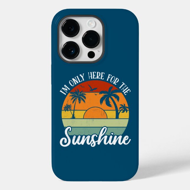 I Am Only Here for the Sunshine, Summer vibes Case-Mate iPhone Case (Back)