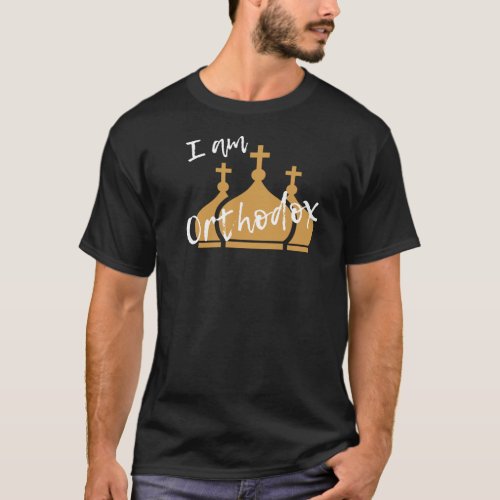 I Am Orthodox T_Shirt