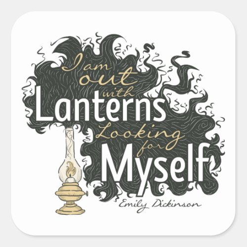 I am out with Lanterns Emily Dickinson T_Shirt Square Sticker