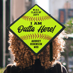 I Am Outta Here Softball Player Funny Sports Quote Graduation Cap Topper