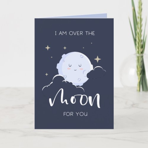 I Am Over The Moon For You Valentine Holiday Card