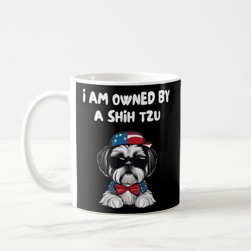 I am owned by a Shih Tzu T Shirt Long Sleeve T Shi Coffee Mug