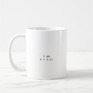 I Am P < 0.01 Psychologist Statistics Funny Gift Coffee Mug