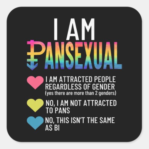 I Am Pansexual _ LGBTQIA Pride Rainbow Hearts _ De Square Sticker