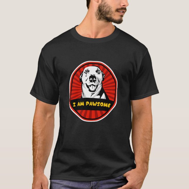 i am pawsome T-Shirt (Front)