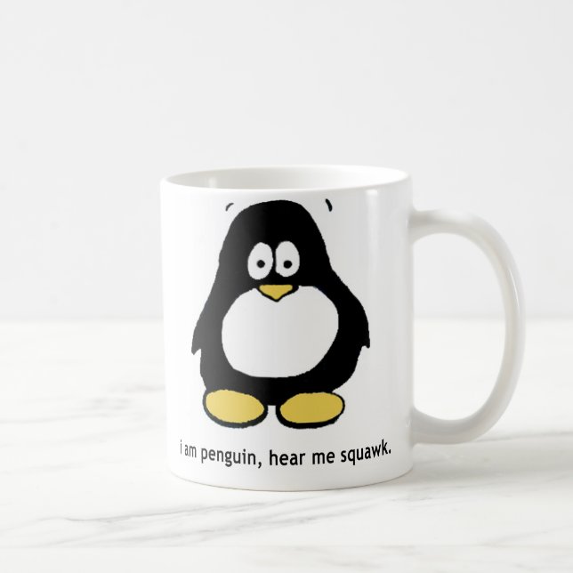 "I Am Penguin, Hear Me Squawk" Classic White Mug (Right)