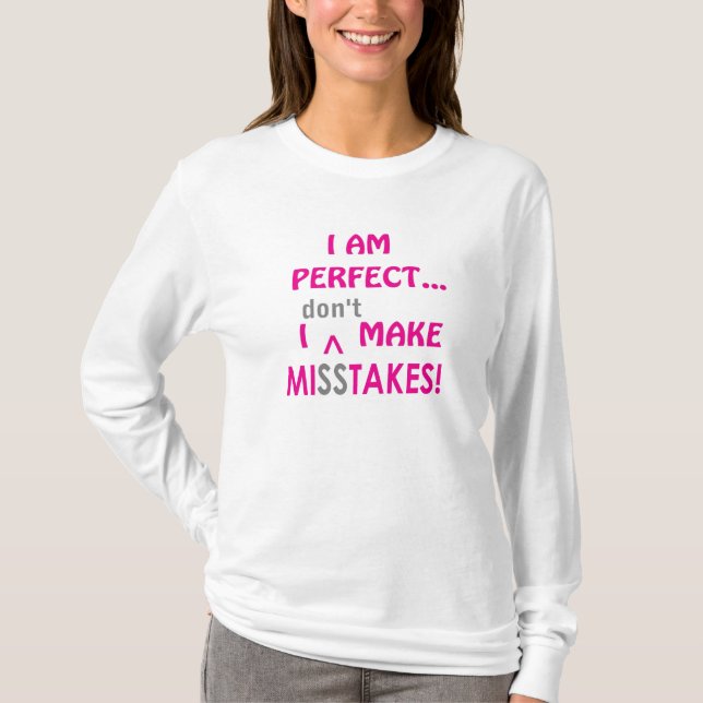 I AM PERFECT T-Shirt (Front)