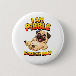 I Am Pibble Wash My Belly Button