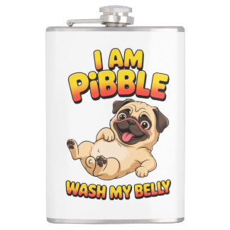 I Am Pibble Wash My Belly Flask