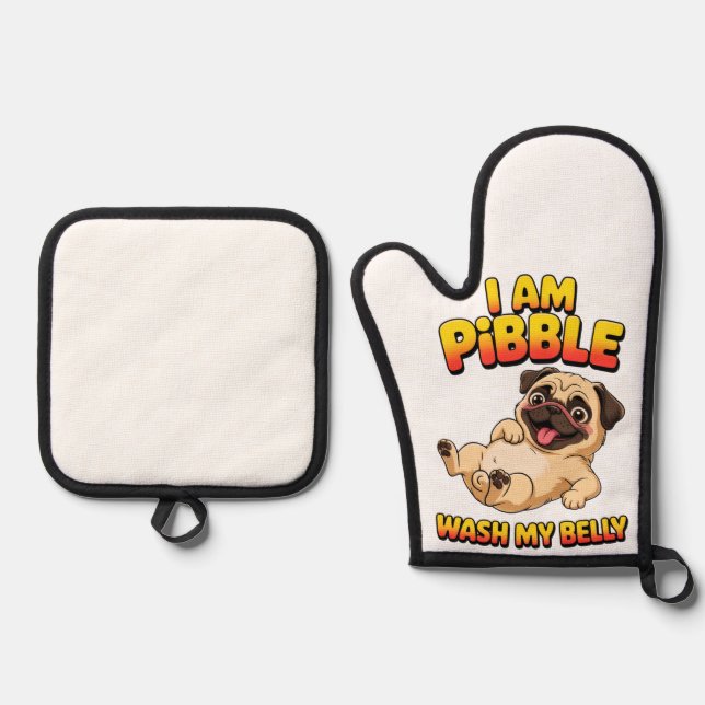 I Am Pibble Wash My Belly Oven Mitt & Pot Holder Set (Front)