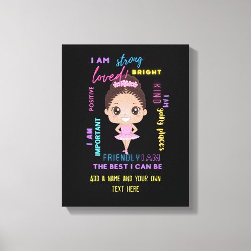 I AM _ Positive Girl Affirmations Ballerina Canvas