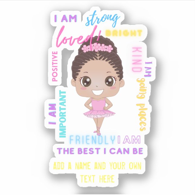 I AM - Positive Girl Affirmations Ballerina Sticke Sticker (Front)