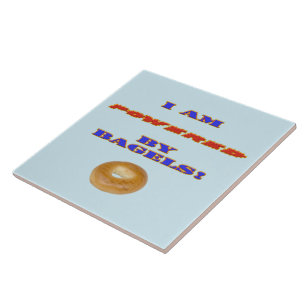 I am Powered by Bagels Ceramic Tile