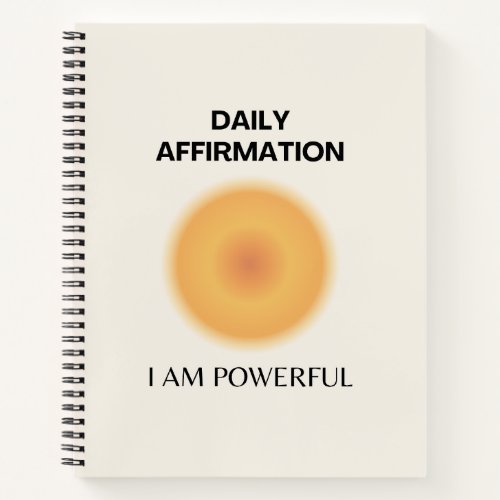 I am Powerful Daily Affirmation Positive Notebook