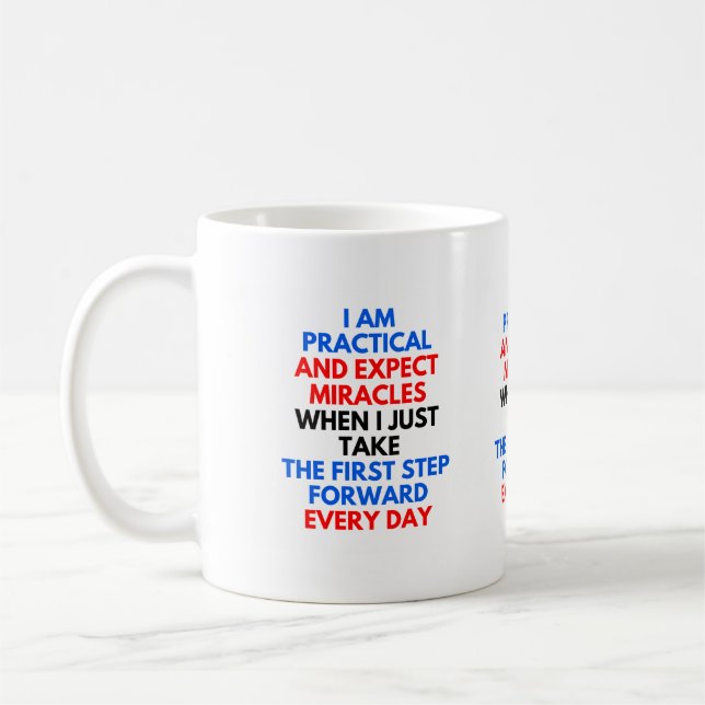 I Am Practical & Expect Miracles Coffee Mug (Left)