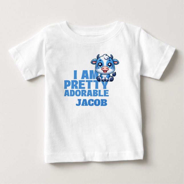 I Am Pretty Adorable Custom Baby T-Shirt (Front)