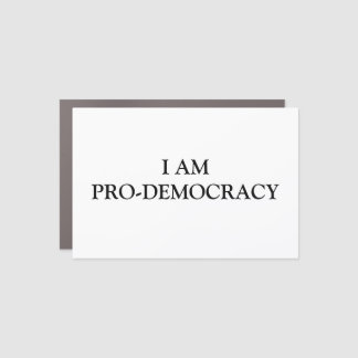 I AM PRO-DEMOCRACY CAR MAGNET - RECTANGLE