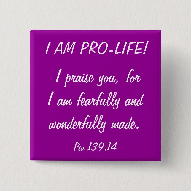 I am Pro Life! Pinback Button (Front)