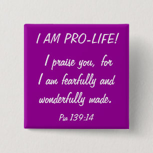 I am Pro Life! Pinback Button