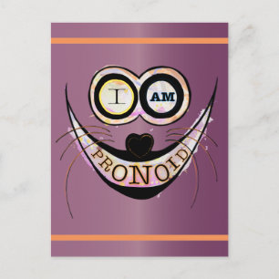 I am PRONOID, optimistic funny cat quote Postcard