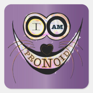 I am PRONOID, optimistic funny cat quote Square Sticker