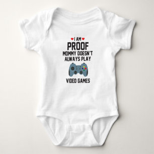 I am Proof Mommy Doesn't Always Play Video Games Baby Bodysuit