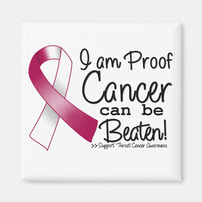 I Am Proof Throat Cancer Can Be Beaten Magnet (Front)
