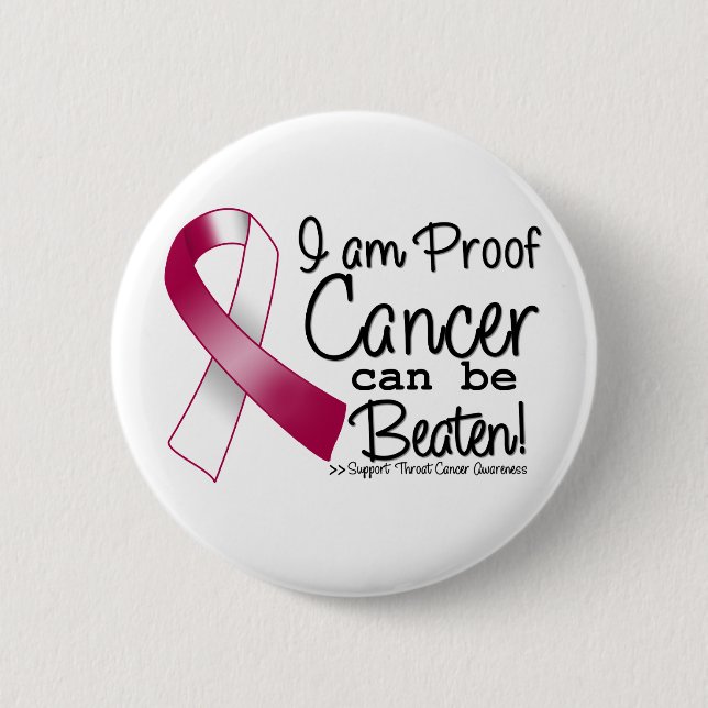 I Am Proof Throat Cancer Can Be Beaten Pinback Button (Front)