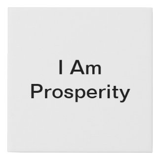 I Am Prosperity Faux Canvas Print